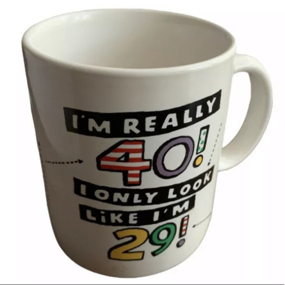 Shoebox Greetings Mug I'm Really 40 I Only Look Like I'm 29 Funny Birthday